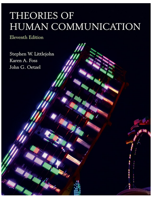 Theories Of Human Communication (11th Edition)