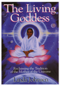 The Living Goddess: Reclaiming The Tradition Of The Mother Of The Universe Paperback