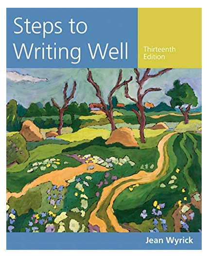 Steps To Writing Well By Jean Wyrick (13th Edition)