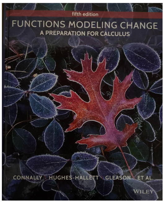 Functions Modeling Change: A Preparation For Calculus (5th Edition)